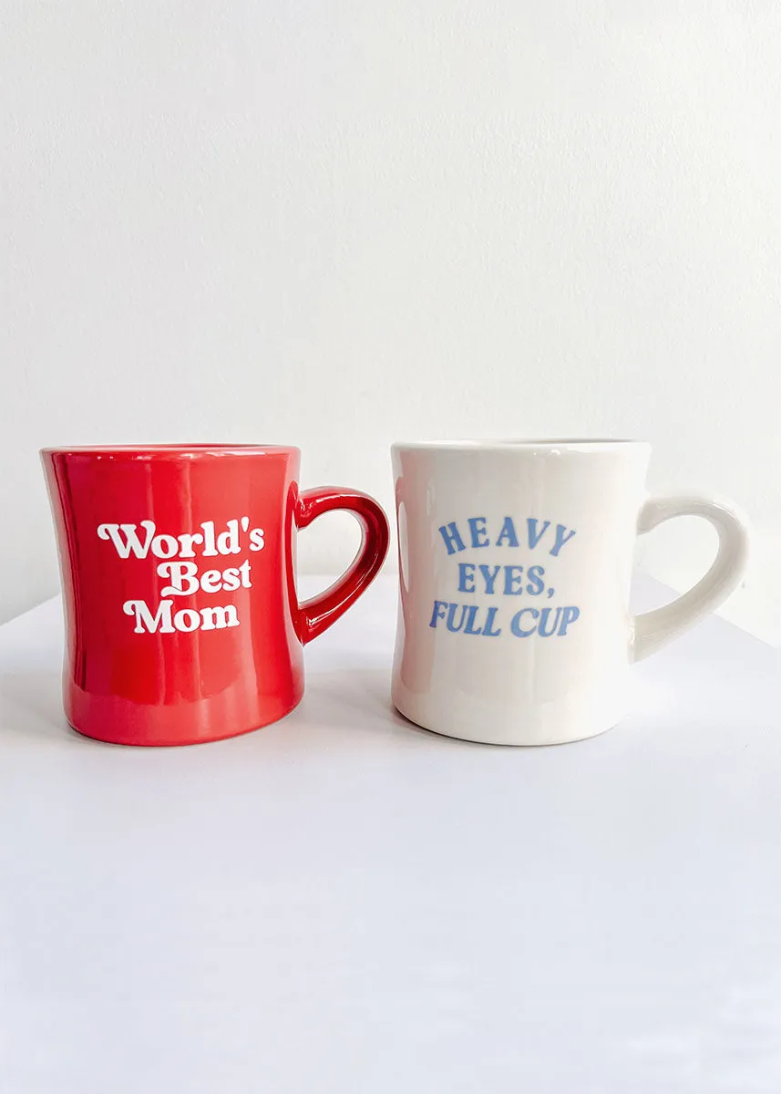 Heavy Eyes. Full Cup Diner Mug